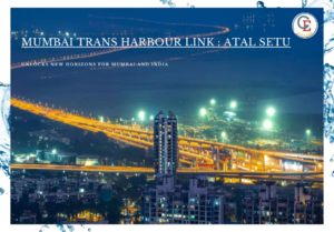 Mumbai Trans Harbour Link : Atal Setu