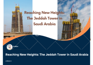 Reaching New Heights: The Jeddah Tower in Saudi Arabia