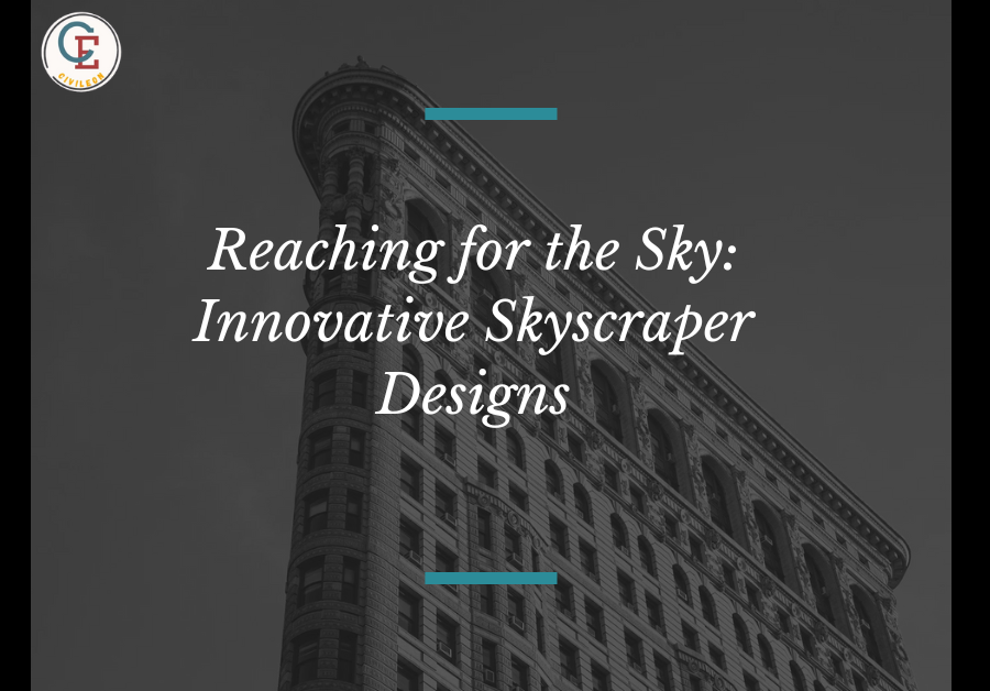 Innovative Skyscraper Designs