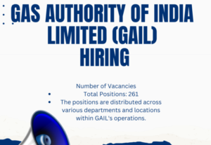 Gas Authority of India Limited (GAIL), one of India’s largest public sector undertakings in the natural gas sector, has announced a significant recruitment drive for 2024. With 261 vacancies acros (1)